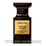 парфюм Tom Ford Vanille Fatale